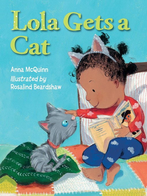 Title details for Lola Gets a Cat by Anna McQuinn - Available